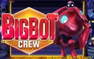 Big Bot Crew