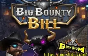 Big Bounty Bill BoomBoom