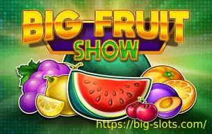 Big fruit show