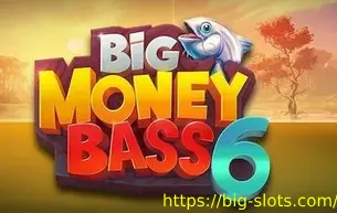 Big Money Bass 6